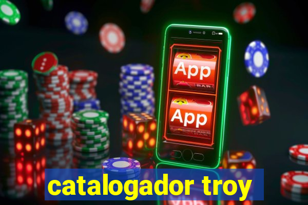 catalogador troy